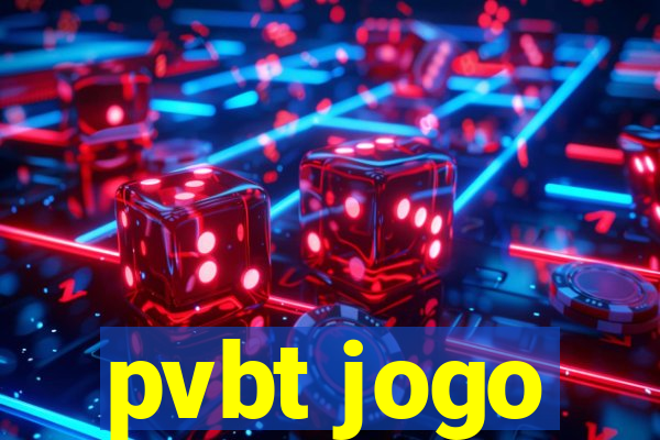 pvbt jogo